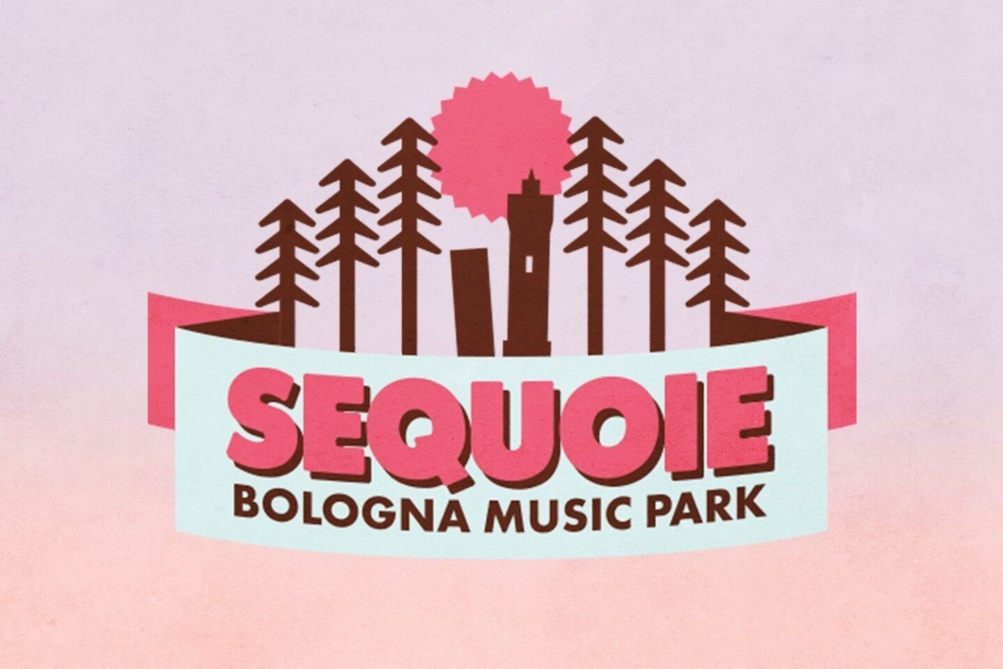 SEQUOIE MUSIC PARK 14 GIUGNO – 14 LUGLIO 2020 PARCO DELLE CASERME ROSSE  BOLOGNA!