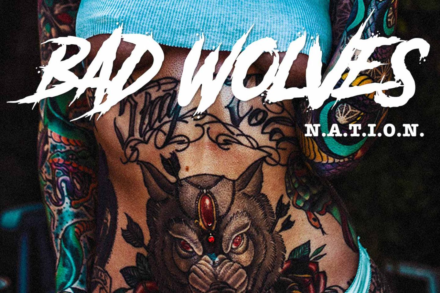 Bad Wolves “N.A.T.I.O.N.” (Eleven Seven Music, 2019)