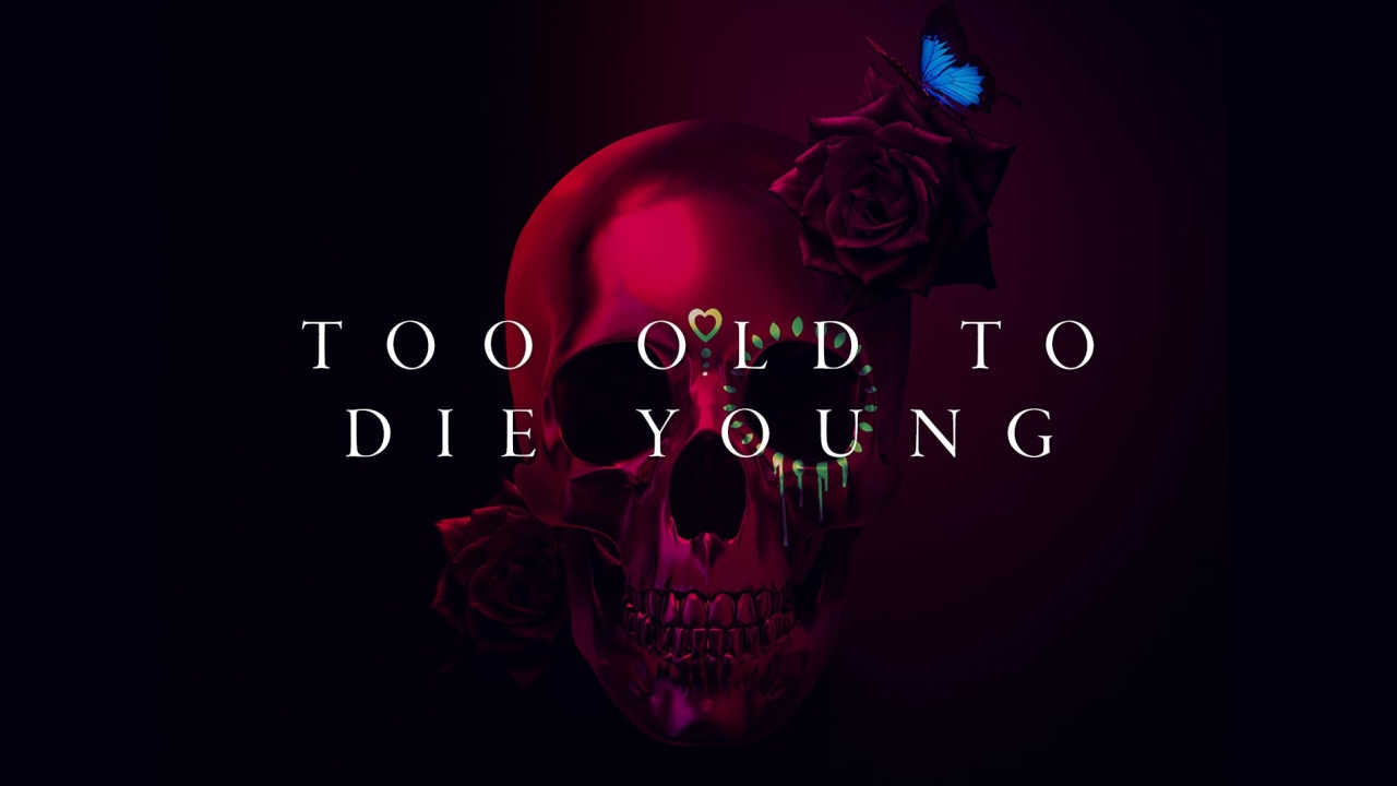 Too Old To Die Young Logo